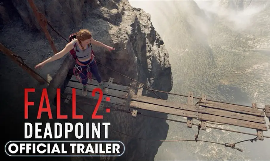 《坠落2》完整版免费观看 - 无删减高清中文字幕 - 美国电影Fall 2在线播放